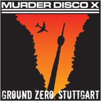 Ground Zero: Stuttgart, LP/CD/MC, November 2005
